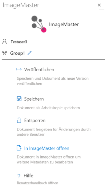 ImageMaster Ansicht mit den folgenden Optionen von oben nach unten: Benutzername, Gruppenname, Funktionen zum Speichern des Dokuments und Einchecken, zum Speichern des Dokuments, zum Entsperren des Dokuments für Änderungen durch andere Benutzer, zum Öffnen des Dokuments in ImageMaster, und zum Öffnen des Benutzerhandbuchs.