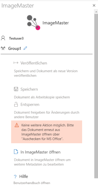 Deaktivierte OfficeClient-Funktionalität mit der Benachrichtigung, dass keine weiteren Aktionen möglich sind und das Dokument in ImageMaster erneut geöffnet werden muss.