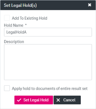 Elements from top to bottom: option to add to existing hold (if this is kept clear, a new hold is created), mandatory input field for hold name, input field for a description, option to apply hold to documents of entire result set (which is available when setting the hold from a hit list), buttons to set legal hold or cancel