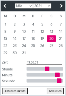 Kalender, bei dem im oberen Bereich Monat, Jahr und ein Tag des Monats ausgewählt werden kann, und zusätzlich im unteren Bereich Stunde, Minute und Sekunde eingestellt werden können, oder auch das aktuelle Datum per Button gesetzt werden kann.