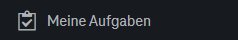 Meine Aufgaben Ansicht