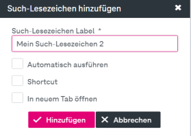 Dialogfeld zum Hinzufügen eines Suchlesezeichens mit Feld zur Eingabe des Namens und Feldern für "Shortcut" und "Automatisch ausführen"