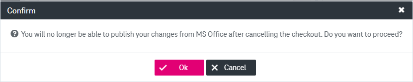 Confirmation dialog for cancel check out to MS Office action with buttons Ok and Cancel