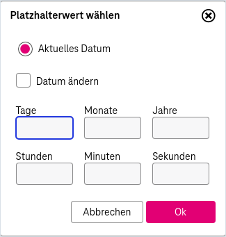Dialog zur Auswahl eines Platzhalters für das date / dateTime-Attribut mit der ausgewählten Option "aktuelles Datum" und manipuliertes Datum "plus 7 Tage" und "minus 10 Monate"