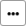 Three horizontal dots