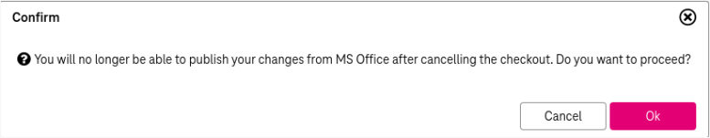 Confirmation dialog for cancel check out to MS Office action with buttons Ok and Cancel
