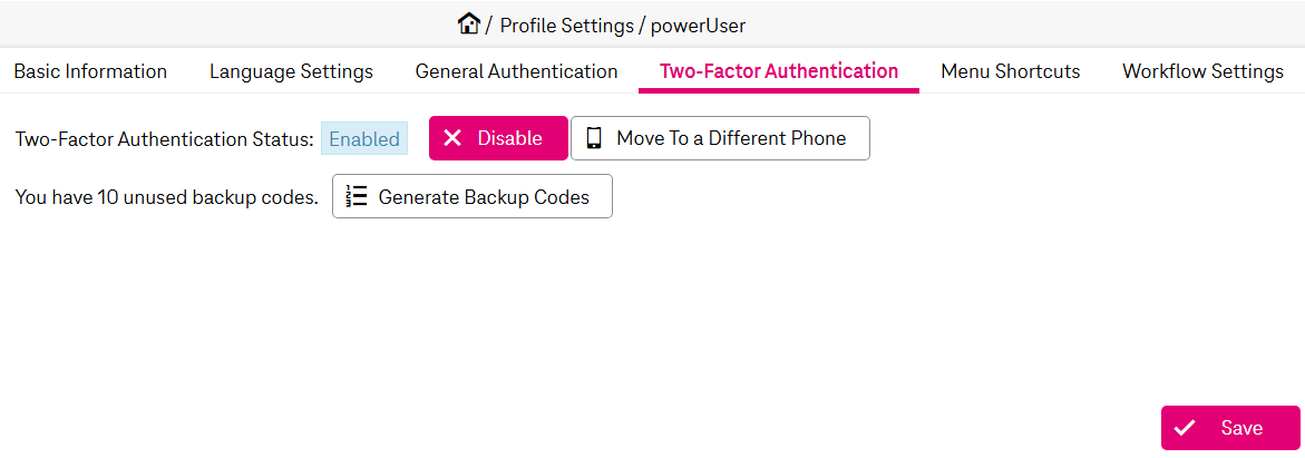 Elements from top to bottom: Information "Two-Factor Authentication Status Enabled" with button to disable; button "Move to Different Phone"; information "You have 0 unused backup codes." with button to generate backup codes; button "Save" in the bottom